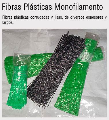 Fibras plásticas corrugadas y lisas, de diversos espesores y largos.